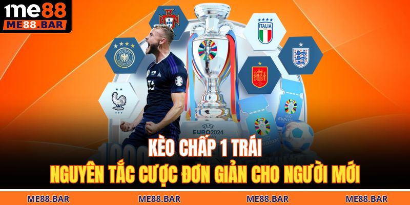 Kèo chấp 1 trái