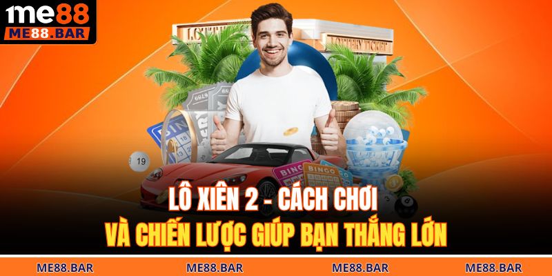 lô xiên 2