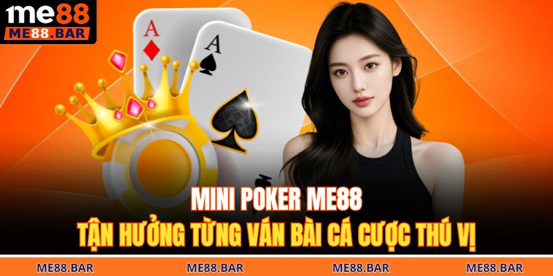 Mini poker ME88