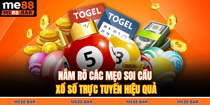 Nắm rõ các mẹo soi cầu xổ số trực tuyến hiệu quả 