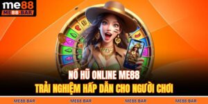 Nổ hũ online ME88