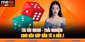 Tài xỉu ME88